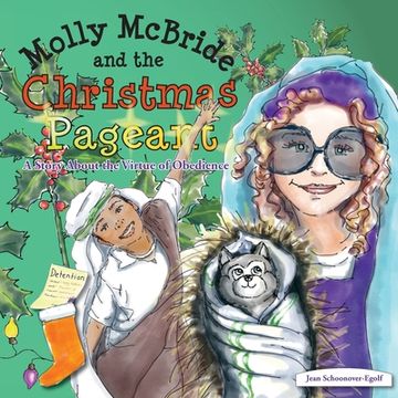 portada Molly McBride and the Christmas Pageant: A Story About the Virtue of Obedience (in English)