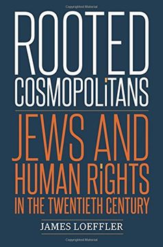 portada Rooted Cosmopolitans: Jews and Human Rights in the Twentieth Century (in English)