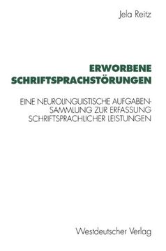 portada Erworbene Schriftsprachstörungen: Eine neurolinguistische Aufgabensammlung zur Erfassung schriftsprachlicher Leistungen (German Edition)