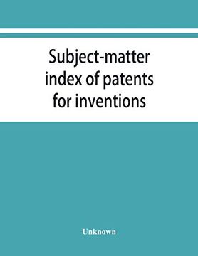 portada Subjectmatter Index of Patents for Inventions Attestati di Privative Industriali Granted in Italy, From 1848 to may 1, 1882 (in English)