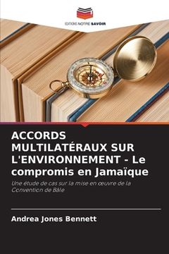 portada ACCORDS MULTILATÉRAUX SUR L'ENVIRONNEMENT - Le compromis en Jamaïque (in French)