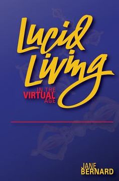 portada Lucid Living: in The Virtual Age (in English)