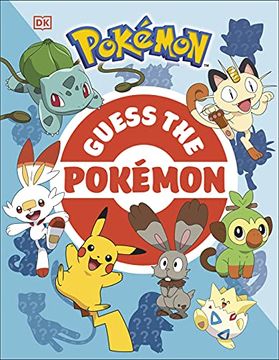 portada Guess the Pokemon: Find out how Well you Know More Than 100 Pokémon! (en Inglés)