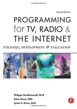 portada Programming for tv, Radio & the Internet, Second Edition: Strategy, Development & Evaluation (en Inglés)