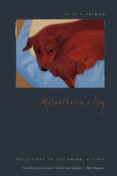 portada Melancholia's Dog: Reflections on our Animal Kinship (in English)