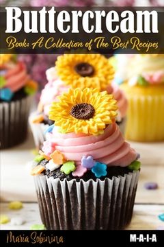 portada Buttercream Book - A Collection of Best Recipes (en Inglés)