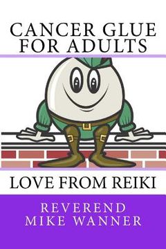 portada Cancer Glue for Adults: Love From Reiki (en Inglés)