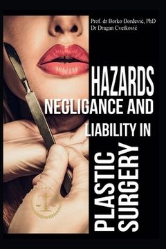 portada Hazards, Negligence, and Liability in Plastic Surgery