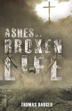 portada Ashes of a Broken Life (en Inglés)