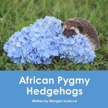 portada African Pygmy Hedgehogs (in English)