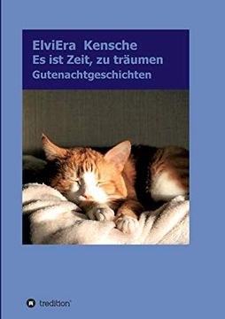 portada Es ist Zeit, zu Träumen: Gutenachtgeschichten (in German)