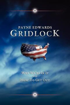 portada gridlock: why we're in it and how to get out