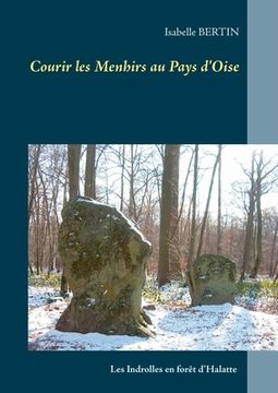 portada Courir les Menhirs au Pays d'Oise (in French)