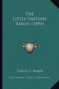 portada the little swedish baron (1894) the little swedish baron (1894) (in English)