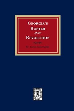 portada Georgia's Roster of the Revolution (en Inglés)