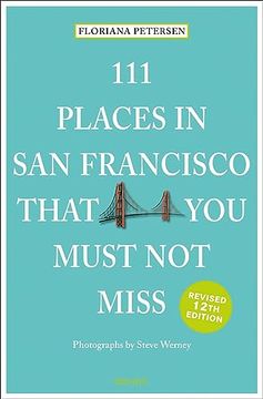 portada 111 Places in san Francisco That you Must not Miss (en Inglés)