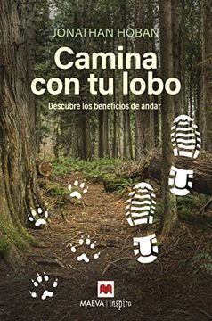 portada Camina con tu Lobo: Descubre los Beneficios de Andar