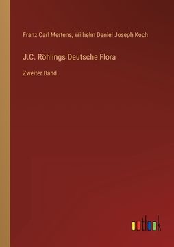 portada J.C. Röhlings Deutsche Flora: Zweiter Band (in German)
