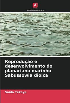 portada Reprodução e Desenvolvimento do Planariano Marinho Sabussowia Dioica
