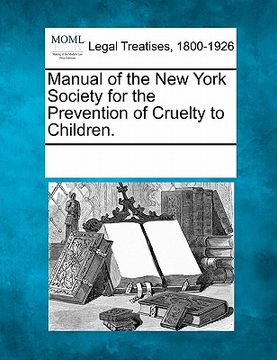 portada manual of the new york society for the prevention of cruelty to children.