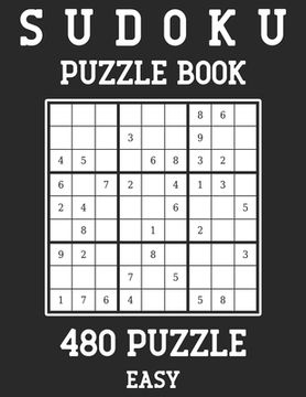 portada Sudoku Puzzle Book 480 Puzzles: (480 Easy) Large Print Book for Teens and Adults