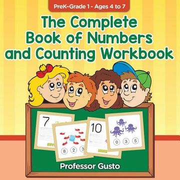 portada The Complete Book of Numbers and Counting Workbook PreK-Grade 1 - Ages 4 to 7 (in English)
