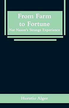 portada From Farm to Fortune: Nat Nason's Strange Experience 