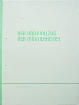 portada Tina Schulz: Der Nachvollzug der Möglichkeiten - Re/Produktionen.