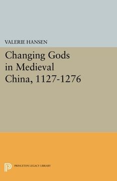 portada Changing Gods in Medieval China, 1127-1276 (in English)