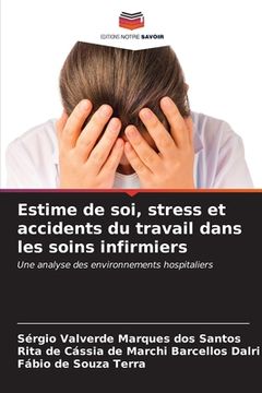 portada Estime de soi, stress et accidents du travail dans les soins infirmiers (en Francés)