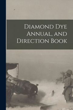 portada Diamond Dye Annual, and Direction Book (en Inglés)