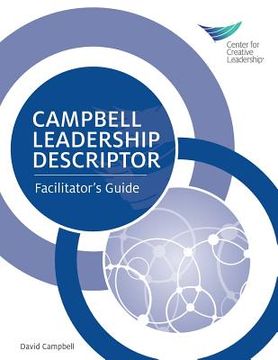 portada Campbell Leadership Descriptor: Facilitator's Guide (en Inglés)