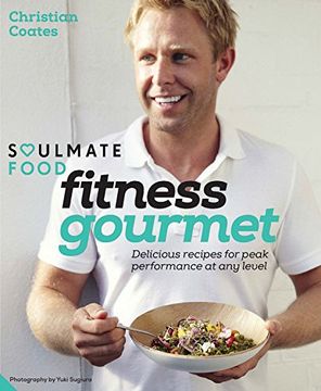 portada Fitness Gourmet: Delicious recipes for peak performance, at any level. (Soulmate Food)