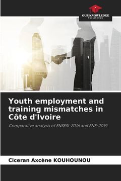 portada Youth employment and training mismatches in Côte d'Ivoire (en Inglés)
