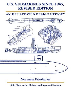 portada U.S. Submarines Since 1945, Revised Edition: An Illustrated Design History (en Inglés)