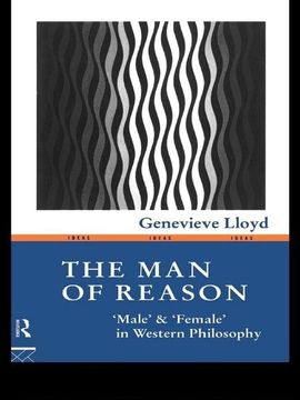 portada The Man of Reason: Male and Female in Western Philosophy (en Inglés)