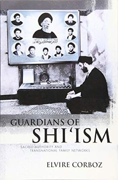 portada Guardians of Shi'ism: Sacred Authority and Transnational Family Networks (en Inglés)