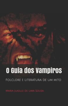 portada O Guia Dos Vampiros: Folclore E Literatura De Um Mito (portuguese Edition) (en Portugués)