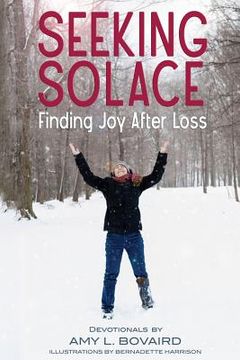 portada Seeking Solace: Finding Joy After Loss (en Inglés)