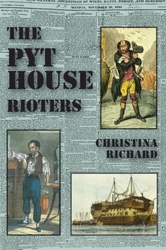 portada The Pythouse Rioters: from Tisbury to Tasmania (en Inglés)