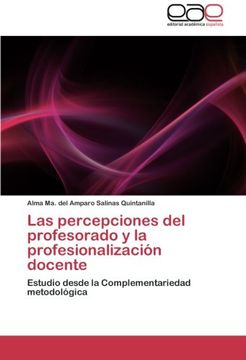 portada Las Percepciones del Profesorado y la Profesionalización Docente: Estudio Desde la Complementariedad Metodológica