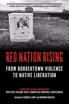 portada Red Nation Rising: From Bordertown Violence to Native Liberation (en Inglés)