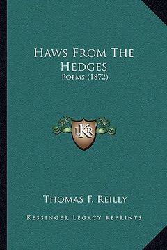 portada haws from the hedges: poems (1872) (en Inglés)