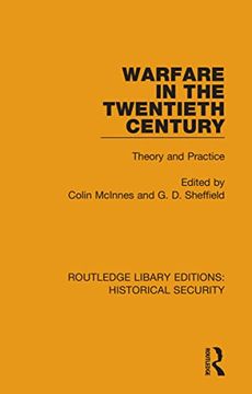 portada Warfare in the Twentieth Century: Theory and Practice (Routledge Library Editions: Historical Security) (en Inglés)