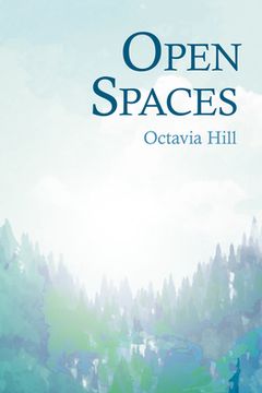 portada Open Spaces: With the Excerpt 'The Open Space Movement' by Charles Edmund Maurice (in English)