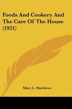 portada foods and cookery and the care of the house (1921) (in English)