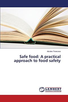 portada Safe Food: A Practical Approach to Food Safety