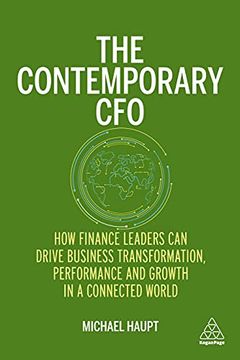 portada The Contemporary Cfo: How Finance Leaders can Drive Business Transformation, Performance and Growth in a Connected World (en Inglés)