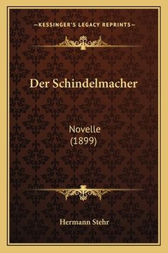 portada Der Schindelmacher: Novelle (1899) (en Alemán)