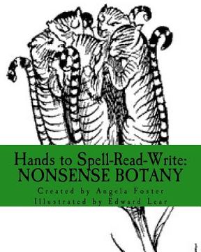 portada Hands to Spell-Read-Write: Nonsense Botany (in English)